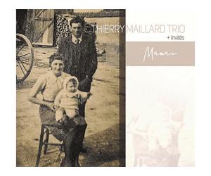 - Thierry Maillard Trio - Maman (CD) - CD
