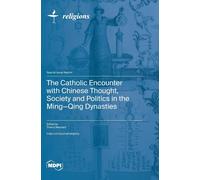 Thierry Meynard The Catholic Encounter with Chinese Thought, (Copertina rigida)