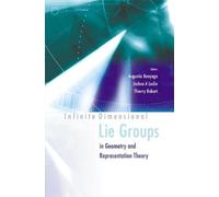 Thierry Robart Infinite Dimensional Lie Groups In Geometry An (Copertina rigida)