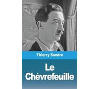 Thierry Sandre Le Chèvrefeuille (Tascabile)