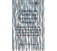 Thierry T. Gustave L'Ombre de L'arbre ou L'errance du Rhizome (Copertina rigida)