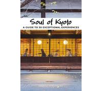 Thierry Teyssier Soul of Kyoto Guide (Tascabile) Jonglez Soul of Guides