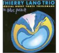 LANG, THIERRY -TRIO- BLUE PEACH (CD)