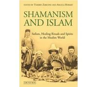 Thierry Zarcone Shamanism and Islam (Tascabile)