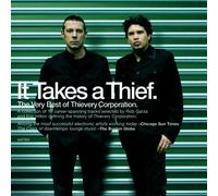 Thievery Corporation - It Takes A Thief