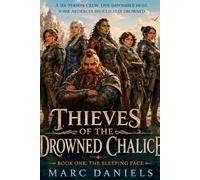 Thieves of the Drowned Chalice: The Sleeping Face: 1