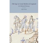 Thijs Porck Old Age in Early Medieval England (Tascabile) Anglo-Saxon Studies