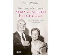 Thilo Wydra Alma & Alfred Hitchcock: Eine Liebe fürs Leben (Copertina rigida)