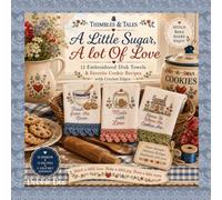 Thimbles & Tales A Little Sugar, A lot Of Love