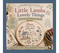 Thimbles & Tales Little lambs & Lovely Things