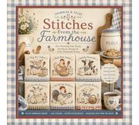 Thimbles & Tales Stitches From the Farmhouse