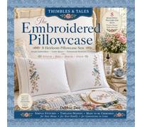 Thimbles & Tales The Embroidered Pillowcase