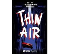Thin air: Acht uur. Twaalf deelnemers. Eén vliegreis met een dodelijke bestemming…