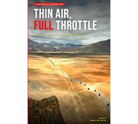 Thin Air, Full Throttle: Motorcycling the High Himalayan Passes