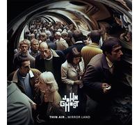 Thin Air . Mirror Land