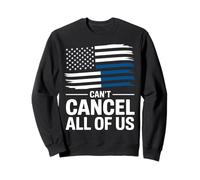 Thin Blue Line Can't Cancel all of Us Bandiera della Polizia Felpa