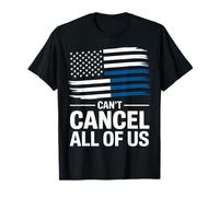 Thin Blue Line Can't Cancel all of Us Bandiera della Polizia Maglietta