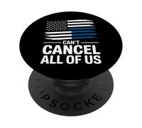 Thin Blue Line Can't Cancel All of Us Bandiera della Polizia PopSockets PopGrip Adesivo