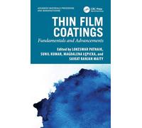 Thin Film Coatings: Fundamentals and Advancements