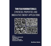 Thin Film Nanomaterials: Synthesis, Properties and Innovative Energy Applications