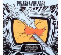 THIN LIZZY.=TRIBUTE= - BOYS ARE BACK