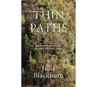 Thin Paths: Journeys in and around an Italian Mountain Village [Lingua Inglese]