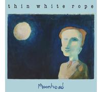 Thin White Rope Moonhead (Vinyl LP) 12" Album
