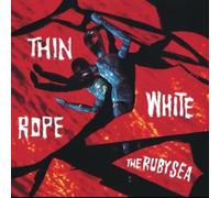 Thin White Rope - Ruby Sea