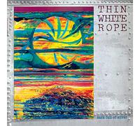 Thin White Rope - Sack Full Of Silver