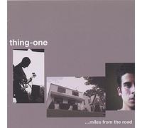 Thing-One - Miles From The Road