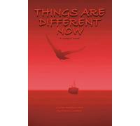 Things Are Different Now