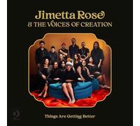 Jimetta Rose & The Voices of Creation Things Are Getting Better (Vinyl LP)