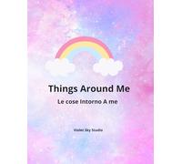 Things Around me: Le Cose Intorno a Me