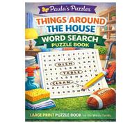 Things Around the House Word Search Puzzle Book - LARGE PRINT Edition: Easy & Relaxing Puzzles for The Whole Family