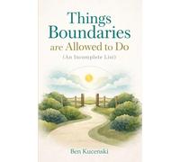 Things Boundaries Are Allowed to Do (An Incomplete List)