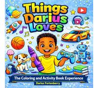 “Things Darius Loves”: The Coloring & Activity Book