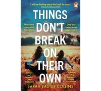 Things Don’t Break On Their Own: ‘A captivating, haunting, and twisty story’ Karin Slaughter