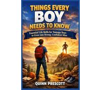 Things Every Boy Needs to Know