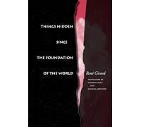 Things Hidden Since the Foundation of the World