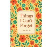 Things I Can't Forget