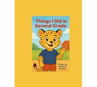 Things I Did in Second Grade