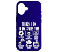 Things I Do in my Spare Time, Soccer Player Merch. Soccer Custodia per iPhone 16