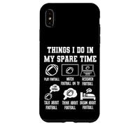 Things I Don in my Spare Time Funny Football Custodia per iPhone XS Max