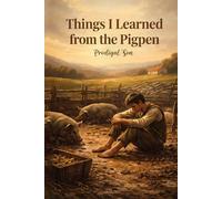 Things I Learned From the Pigpen