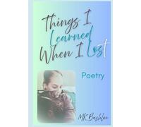 Things I Learned When I Lost: Poetry