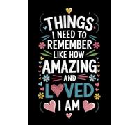 Things I Need To Remember Like How Amazing and Loved I Am: Notebook With Little Reminders Of Love & Positivity - Perfect Gift For Valentines, Girlfriend, Wife, Galentines