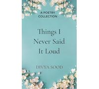 Things I Never Said It Loud