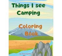 Things I See Camping