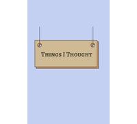 Things I Thought