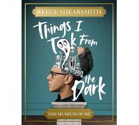 Things I Took From the Dark: The Museum of Me